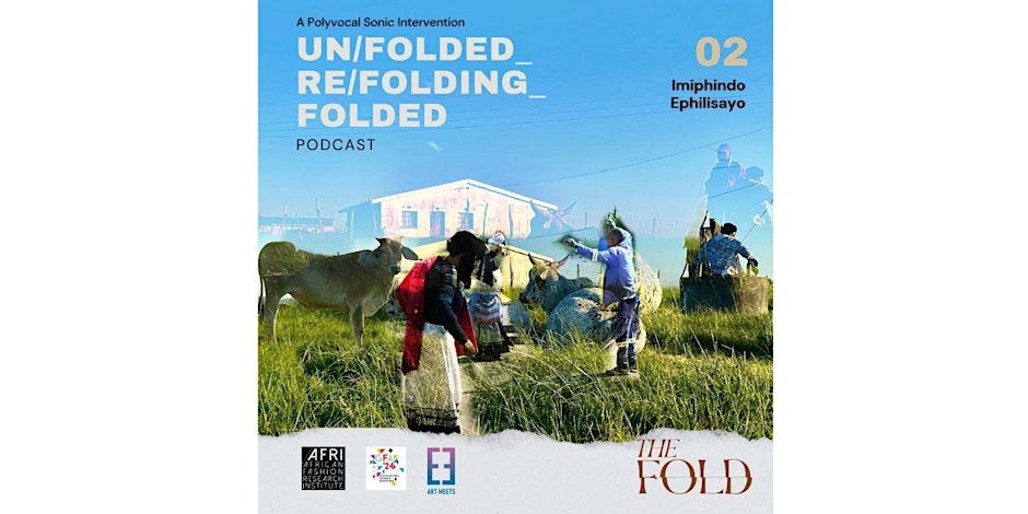 African Fashion Research Institute: UN/FOLDING_RE/FOLDING_FOLDED – Imiphindo kwaXhosa Season&nbsp;2